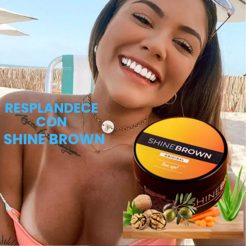 Crema bronceadora Shine Brown - Tu mejor bronceado en 1 día